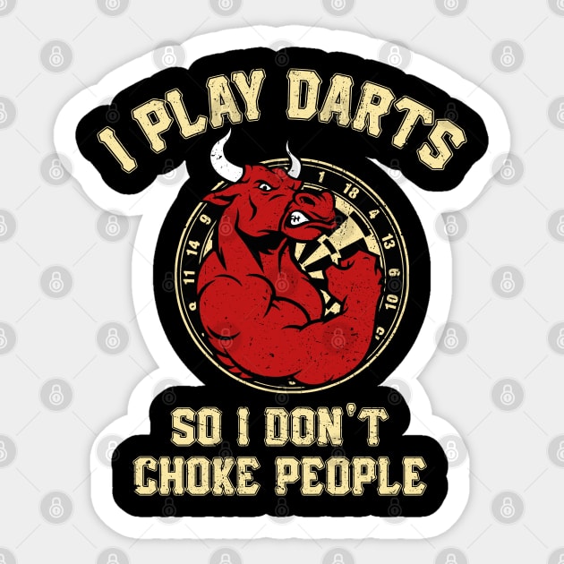 I play Darts So I dont choke People Funny Gift 180 Sticker by MrTeee